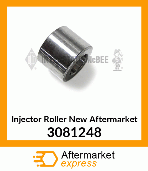 Injector Roller New Aftermarket 3081248