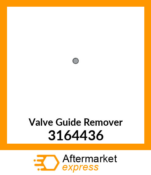 Valve Guide Remover 3164436