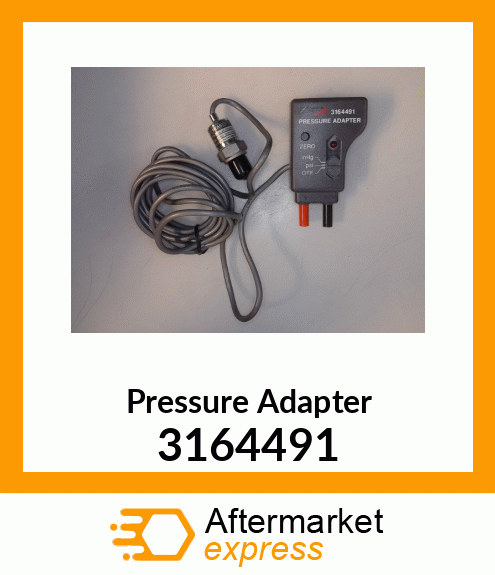 ADAPTER,PRESSUR 3164491