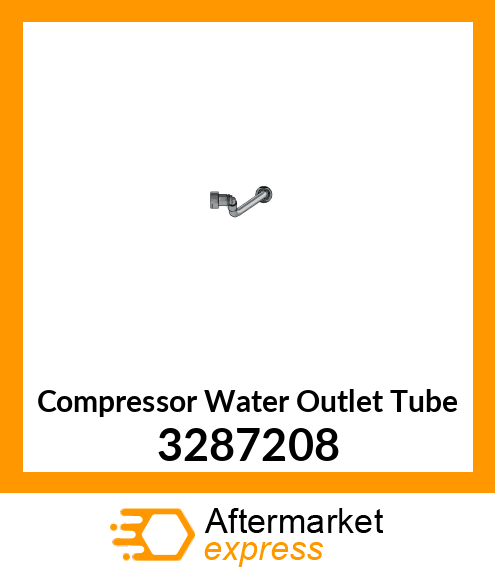 Compressor Water Outlet Tube 3287208