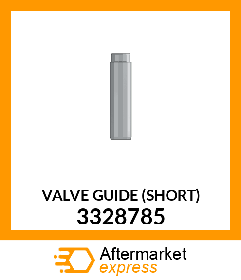 VALVE GUIDE (SHORT) 3328785