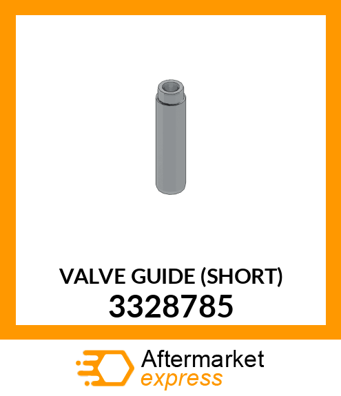 VALVE GUIDE (SHORT) 3328785