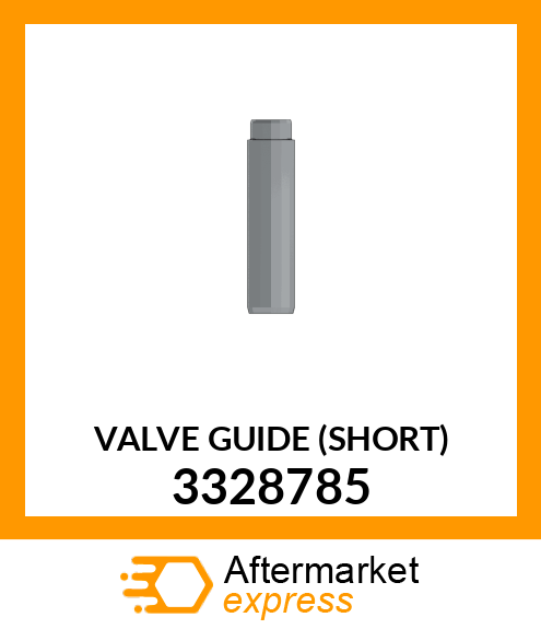 VALVE GUIDE (SHORT) 3328785