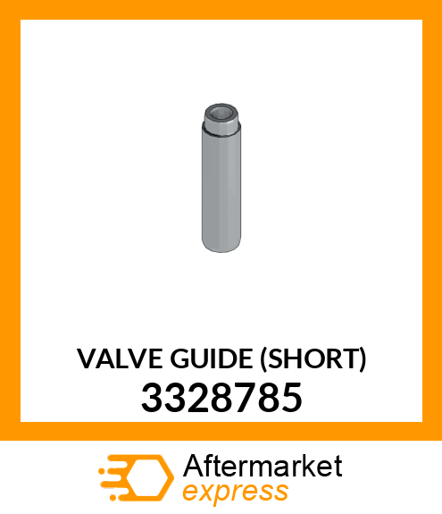 VALVE GUIDE (SHORT) 3328785