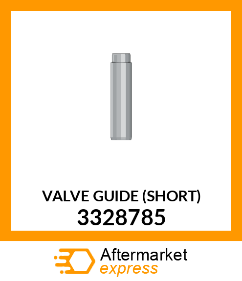 VALVE GUIDE (SHORT) 3328785