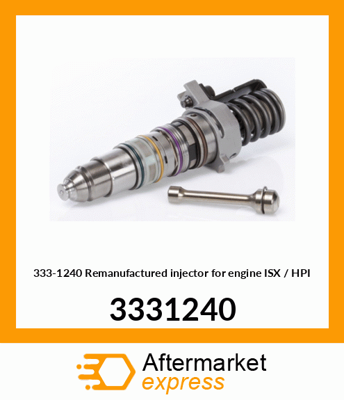 333-1240 Remanufactured injector for engine ISX / HPI 3331240