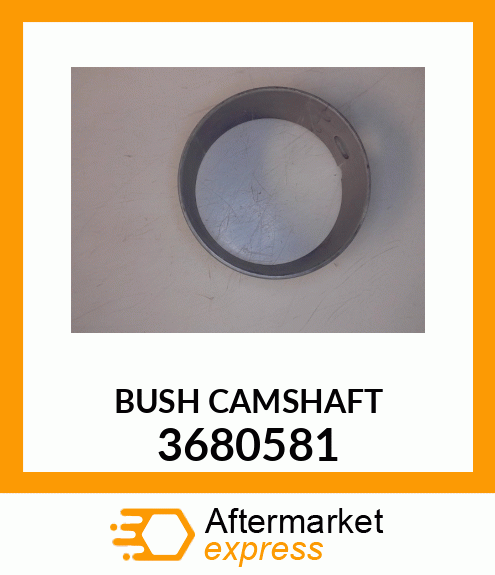 BUSH CAMSHAFT 3680581
