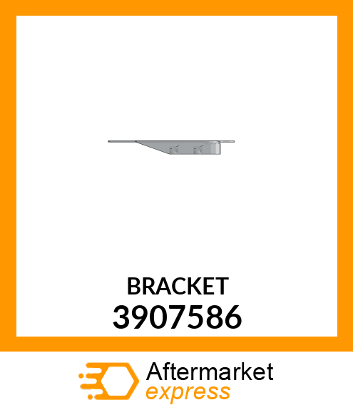 BRACKET 3907586