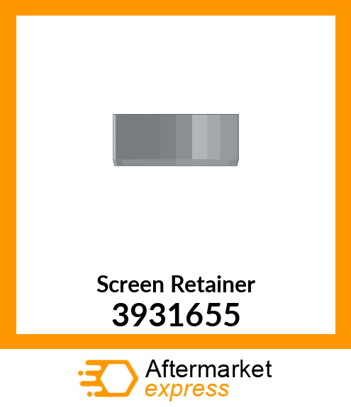 Screen Retainer 3931655