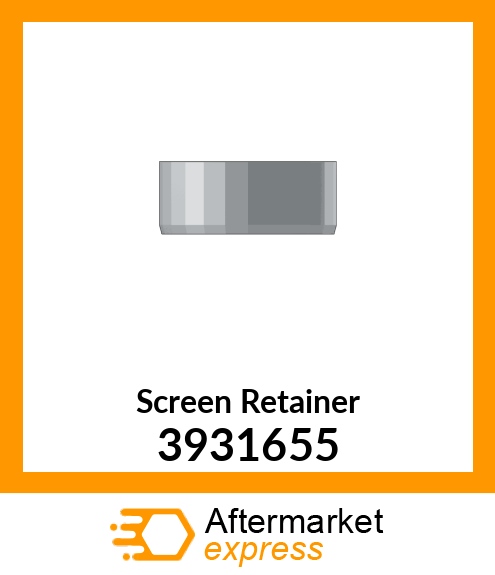 Screen Retainer 3931655