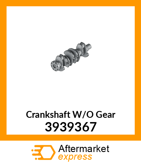 Crankshaft W/O Gear 3939367