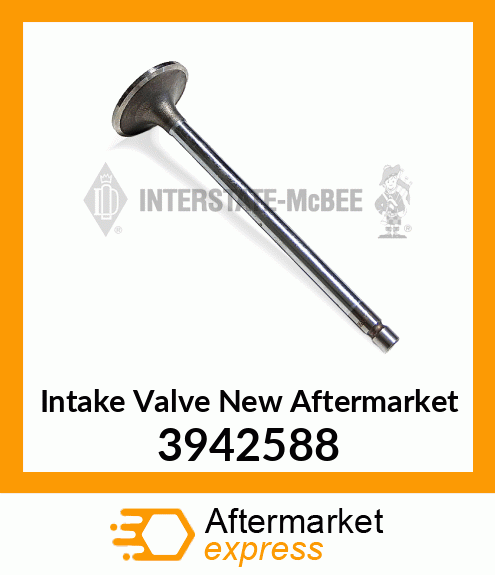 Intake Valve New Aftermarket 3942588