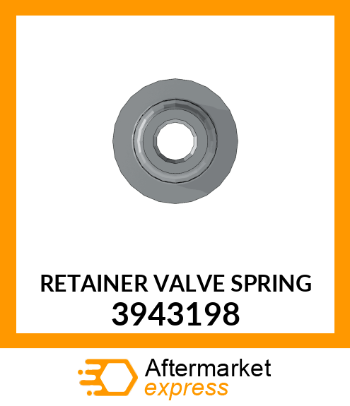 RETAINER VALVE SPRING 3943198