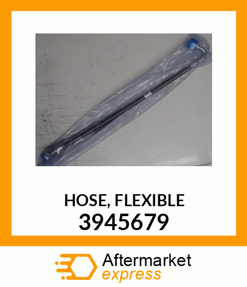 HOSE, FLEXIBLE 3945679