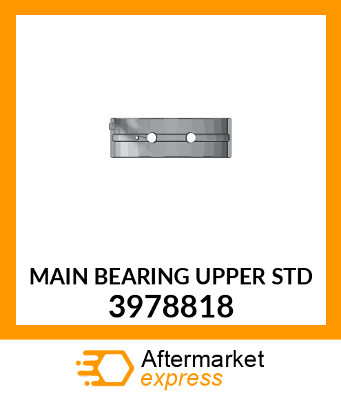 MAIN BEARING (UPPER) STD 3978818