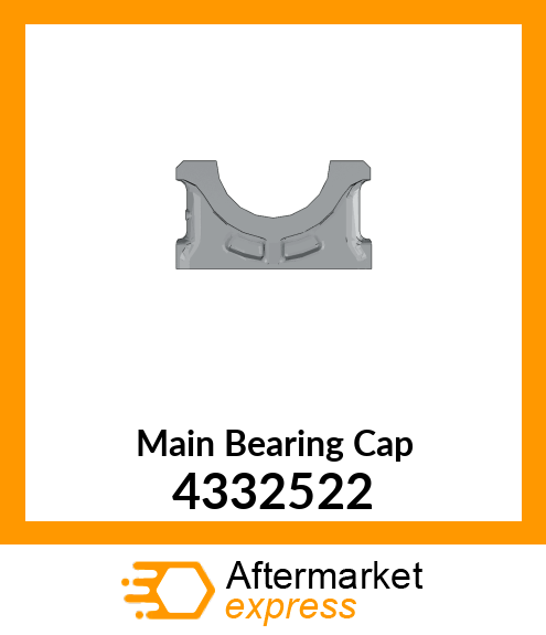 Main Bearing Cap 4332522