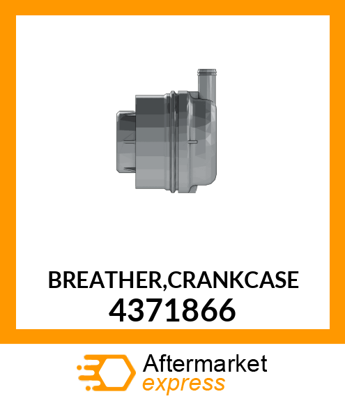 BREATHER,CRANKCASE 4371866