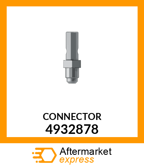 CONNECTOR 4932878