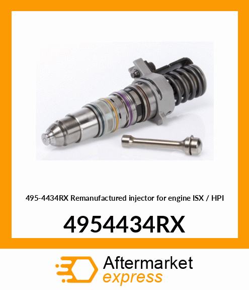 495-4434RX Remanufactured injector for engine ISX / HPI 4954434RX