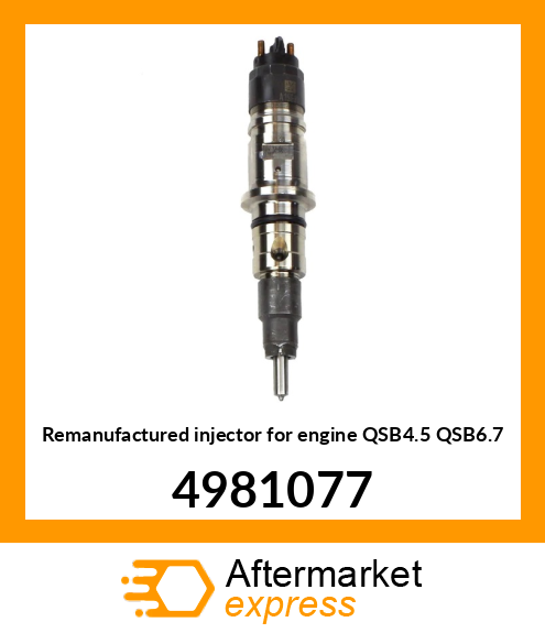 Remanufactured injector for engine QSB4.5 QSB6.7 4981077