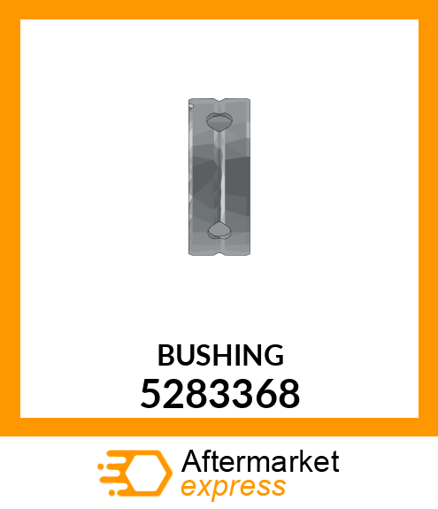 BUSHING 5283368