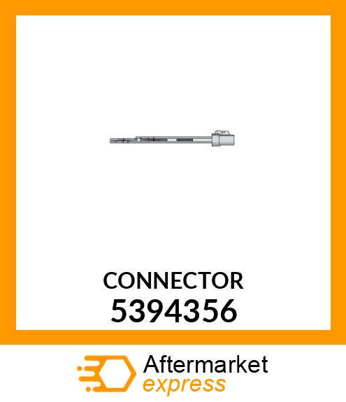 CONNECTOR 5394356