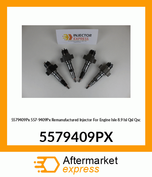 5579409Px 557-9409Px Remanufactured Injector For Engine Isle 8.9 Isl Qsl Qsc 5579409PX