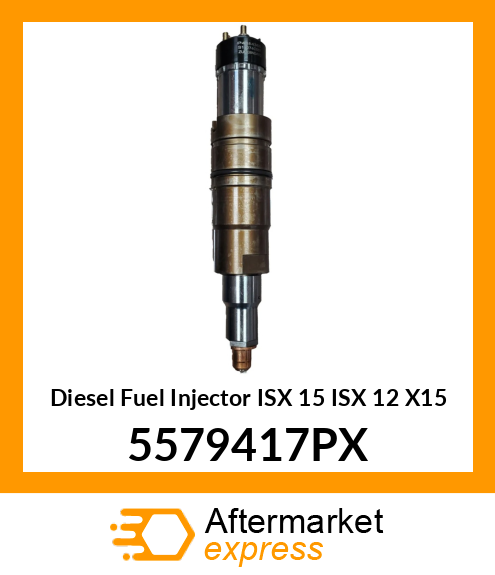 Injector ISX 15 ISX 12 X15 5579417PX
