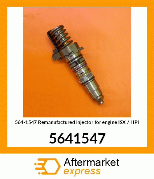 564-1547 Remanufactured injector for engine ISX / HPI 5641547