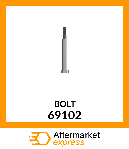 BOLT 69102