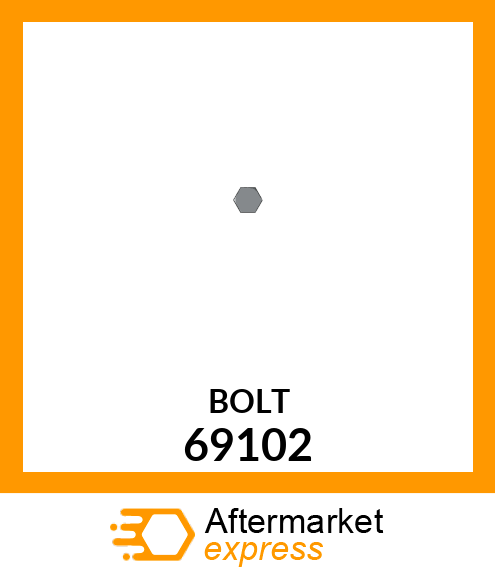 BOLT 69102