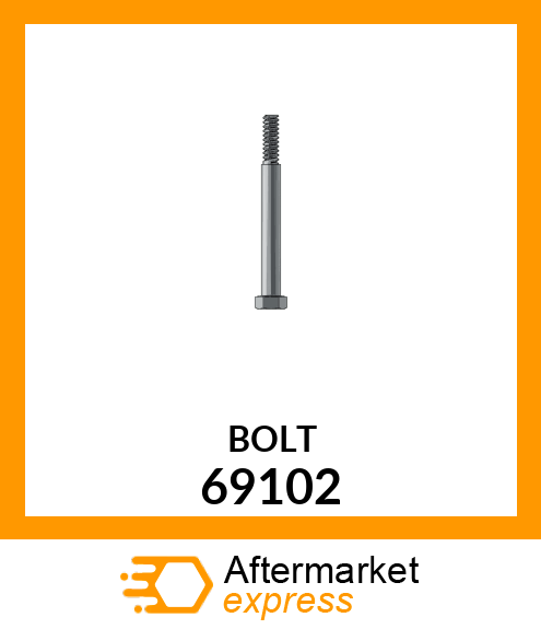 BOLT 69102