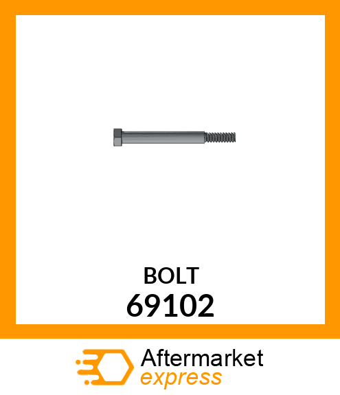 BOLT 69102