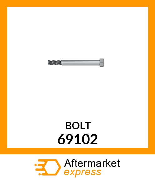 BOLT 69102