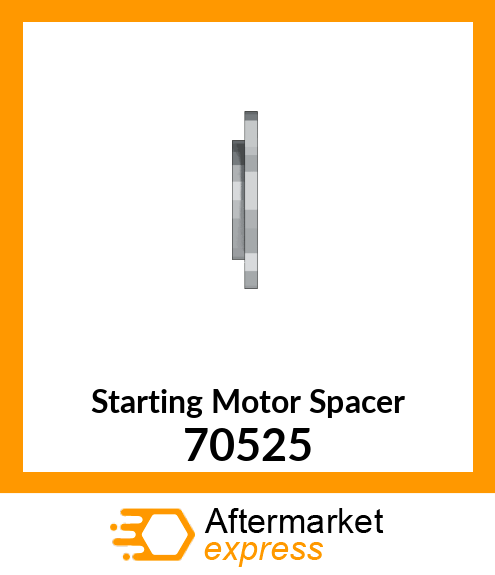 Starting Motor Spacer 70525