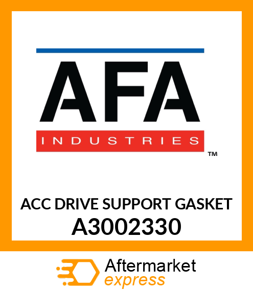 ACC DRIVE SUPPORT GASKET A3002330