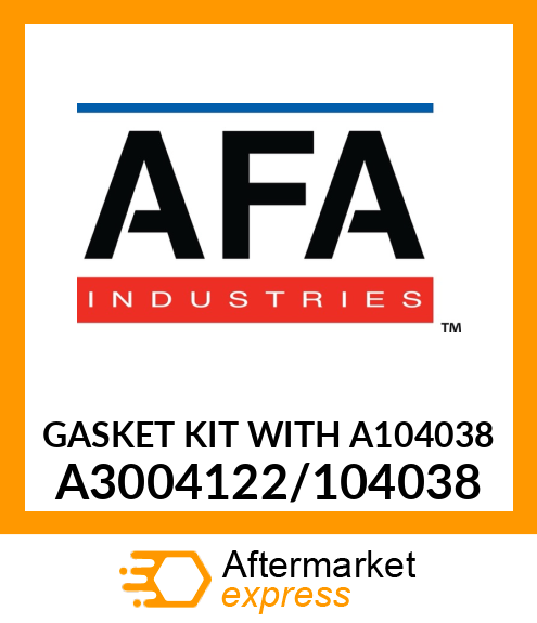 GASKET KIT WITH A104038 A3004122/104038