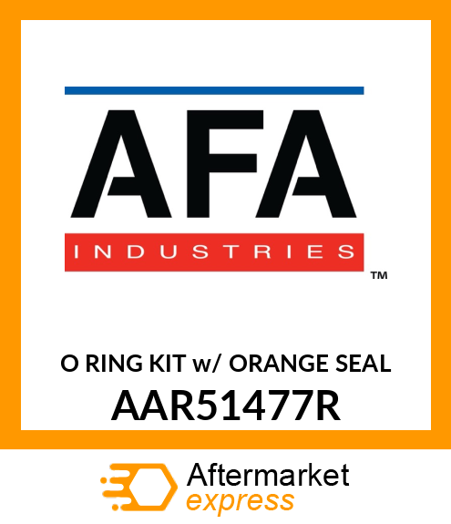 O RING KIT w/ ORANGE SEAL AAR51477R