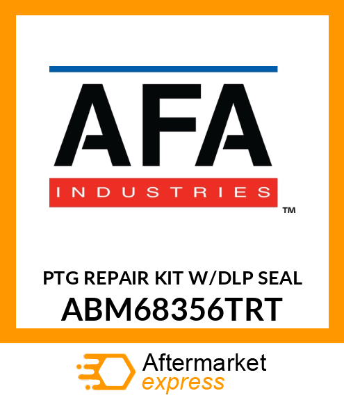 PTG REPAIR KIT W/DLP SEAL ABM68356TRT