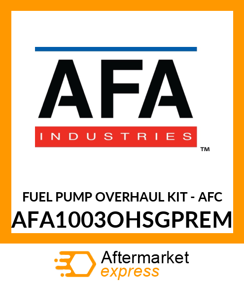 FUEL PUMP OVERHAUL KIT - AFC AFA1003OHSGPREM