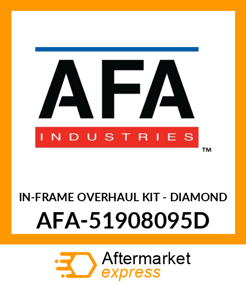 IN-FRAME OVERHAUL KIT - DIAMOND AFA-51908095D