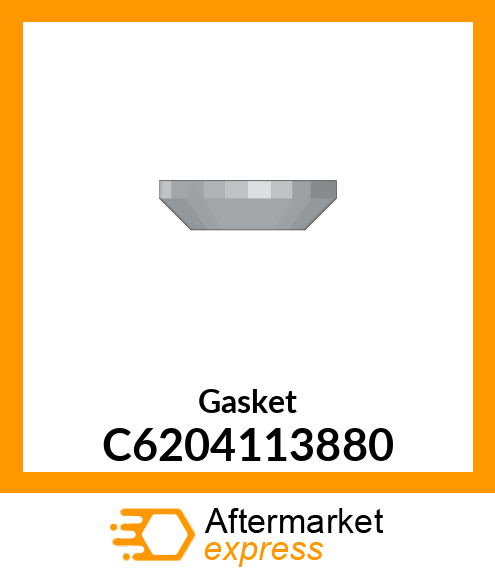 Gasket C6204113880