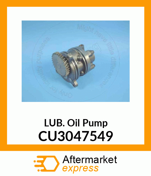 LUB. Oil Pump CU3047549