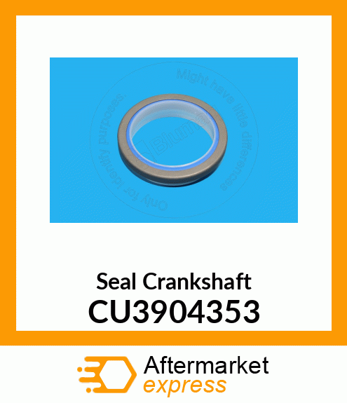 Seal Crankshaft CU3904353