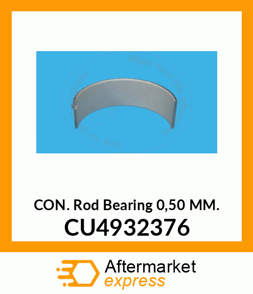 CON. Rod Bearing CU4932376