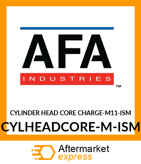 CYLINDER HEAD CORE CHARGE-M11-ISM CYLHEADCORE-M-ISM