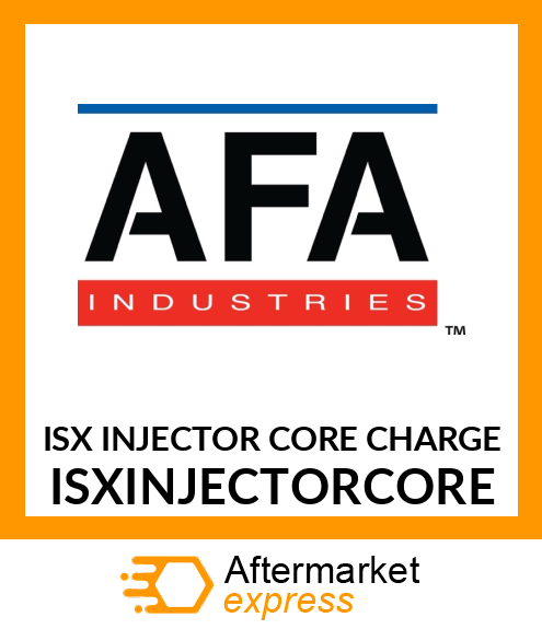 ISX INJECTOR CORE CHARGE ISXINJECTORCORE