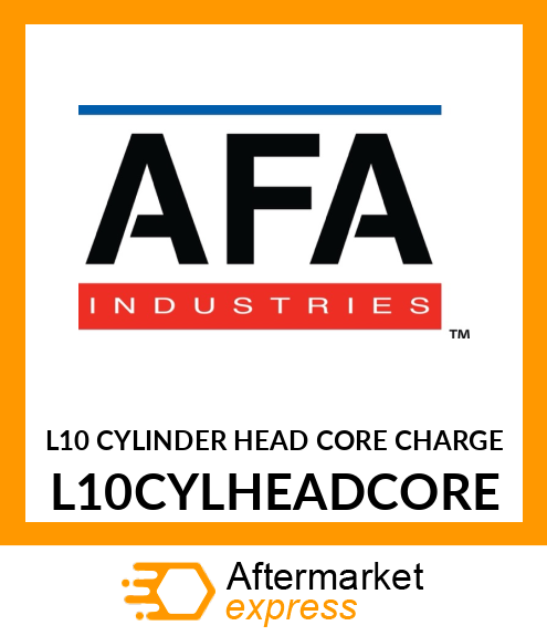 L10 CYLINDER HEAD CORE CHARGE L10CYLHEADCORE