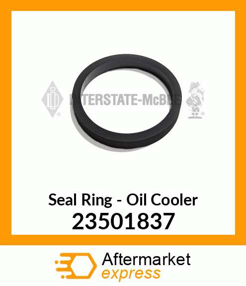 Spare part 23501837 + New Aftermarket SEAL RING, OIL COOLER