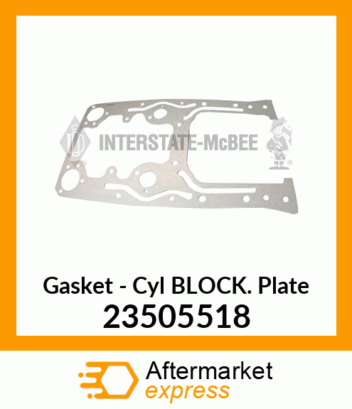 Spare part 23505518 + New Aftermarket GSK, CYL. BLOCK FRT PLATE